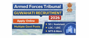 AFT Guwahati Recruitment 2026