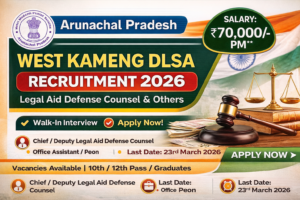 West Kameng DLSA Recruitment 2026